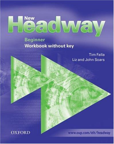 Робочий зошит «New Headway Beginner. Workbook (без відповідей)