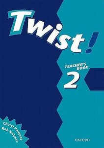 Книга для вчителя «Twist! 2. Teacher's Book