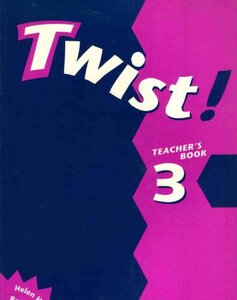 Книга для вчителя «Twist!: Teacher's Book Level 3
