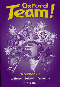 Робочий зошит «Oxford Team 3: Workbook