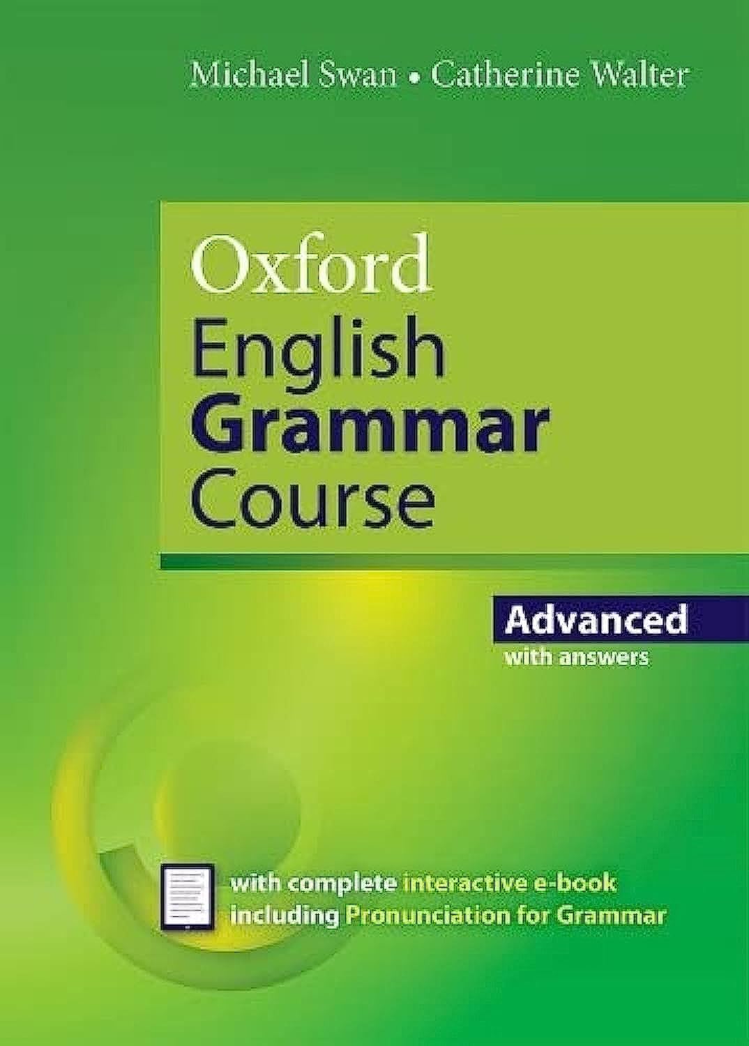 Oxford English Grammar Course. Advanced with Key (includes e-book). Updated Edition