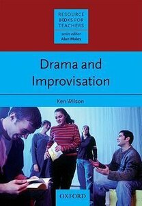 Книга для вчителя «Resource Books for Teachers. Drama and Improvisation