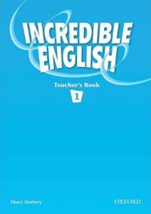 Книга для вчителя «Incredible English 1. Teacher's Book
