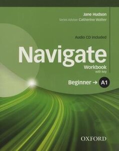 Посібник"Navigate Beginner A1: Workbook with Key with Audio CD (робочий зошит)"