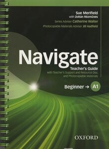 Navigate Beginner A1: Teacher's Book with Teacher's Resource Disc (книга вчителя)
