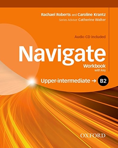 Робочий зошит «Navigate Upper-Intermediate B2: Workbook with Key with Audio C