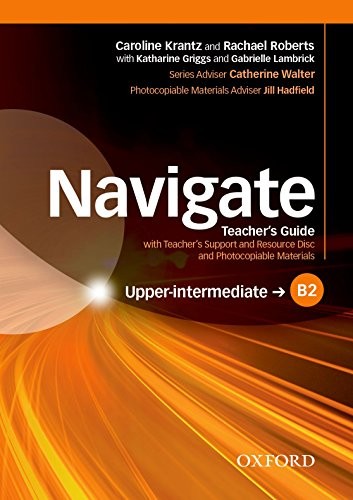 Посібник «Navigate Upper-Intermediate B2: Teacher's Book with Teacher's Resource Disc(книга вчителя)