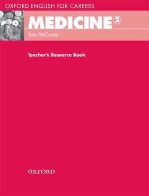Посібник «Oxford English for Careers: Medicine 2: Teacher's Resource Book (підручник)
