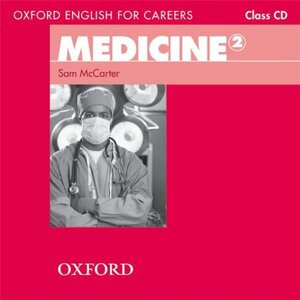 Посібник «Посібник "Oxford English for Careers: Medicine 2: Class Audio CD (аудіодиск)" Sam McCarter