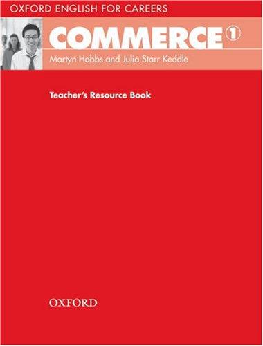 Oxford English for Careers: Commerce 1: Teacher's Resource Book (підручник)