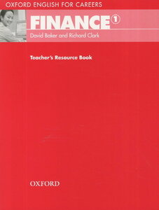 Oxford English for Careers: Finance 1: Teacher's Resource Book (підручник)