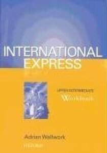 Робочий зошит «International Express Upper-intermediate. Workbook