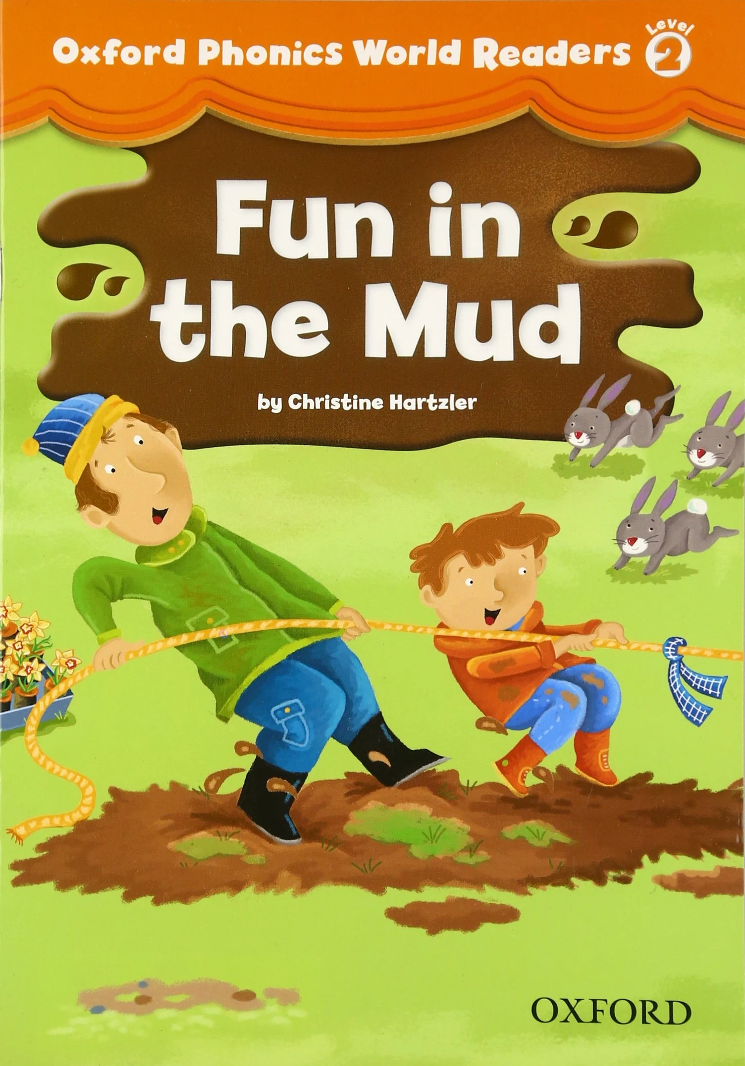 Oxford Phonics World 2 Reader. Fun in the Mud