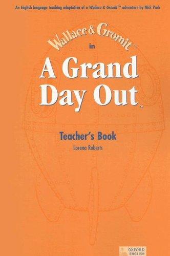 Книга для вчителя «Wallace and Gromit: Grand Day Out. Teacher's Book