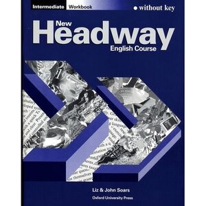 Робочий зошит «New Headway: Intermediate: Workbook (without Key)