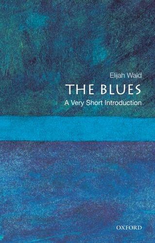 The Blues: A Very Short Introduction
