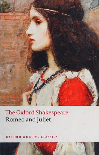 Romeo and Juliet: The Oxford Shakespeare