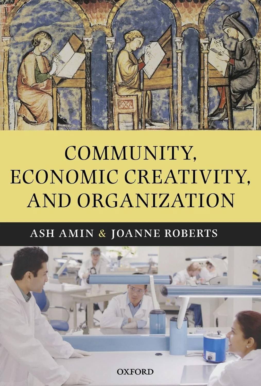 Community, Economic Creativity, and Organization