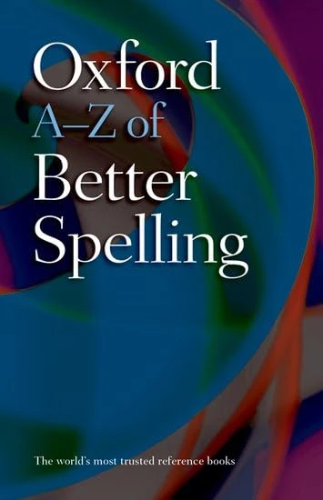 Oxford A-Z of Better Spelling
