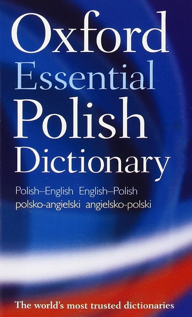 Oxford Essential Polish Dictionary. Polish-English/English-Polish/Polsko-Angielski/Angielsko-Polski