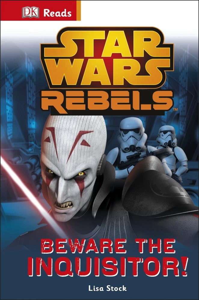 DK Reads: Star Wars Rebels Beware the Inquisitor!