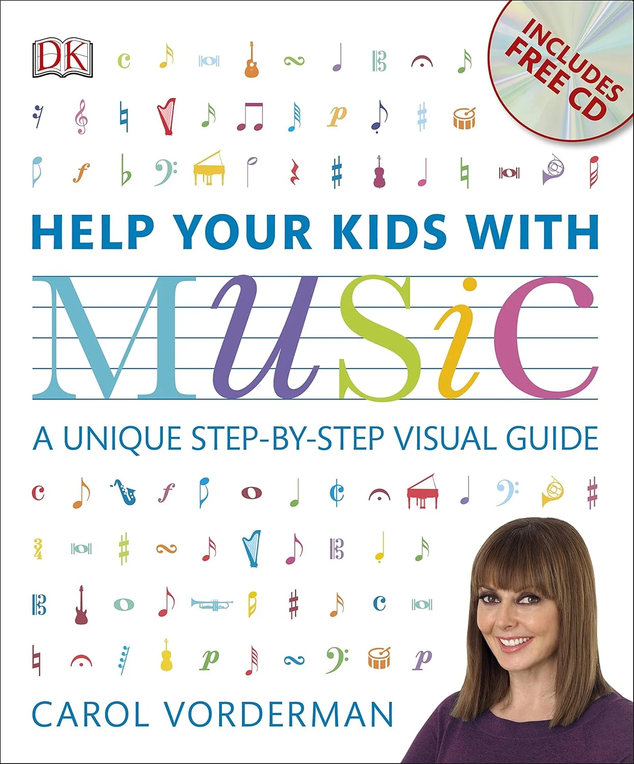 Help Your Kids with Music : A Unique Step-by-Step Visual Guide