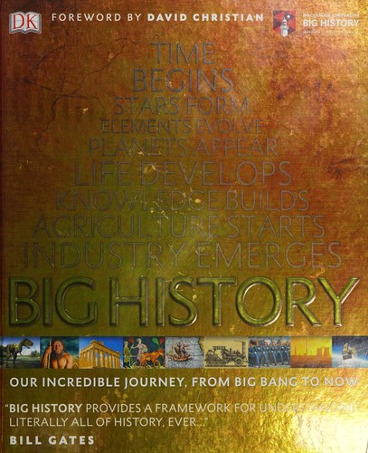 Big History : Our Incredible Journey, from Big Bang to Now