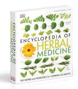 Encyclopedia Of Herbal Medicine : 550 Herbs and Remedies for Common Ailments