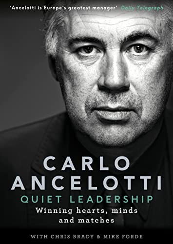 Quiet Leadership. Winning Hearts, Minds and Matches