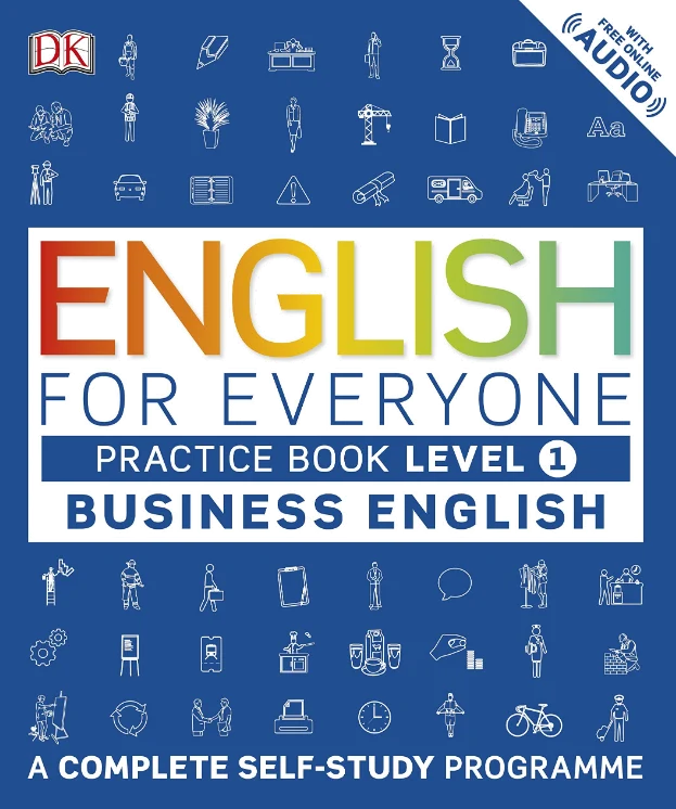 Англійська мова для всіх Керівництво з ділової англійської практики Рівень 1: Повна програма самості