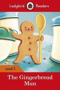 Посібник «The Gingerbread Man - Ladybird Readers Level 2