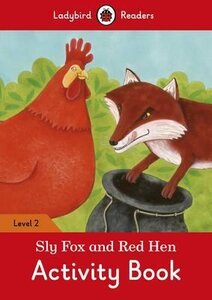 Посібник «Sly Fox and Red Hen Activity Book - Ladybird Readers Level 2