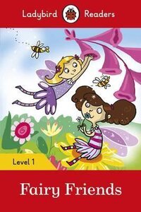 Посібник «Fairy Friends - Ladybird Readers Level 1