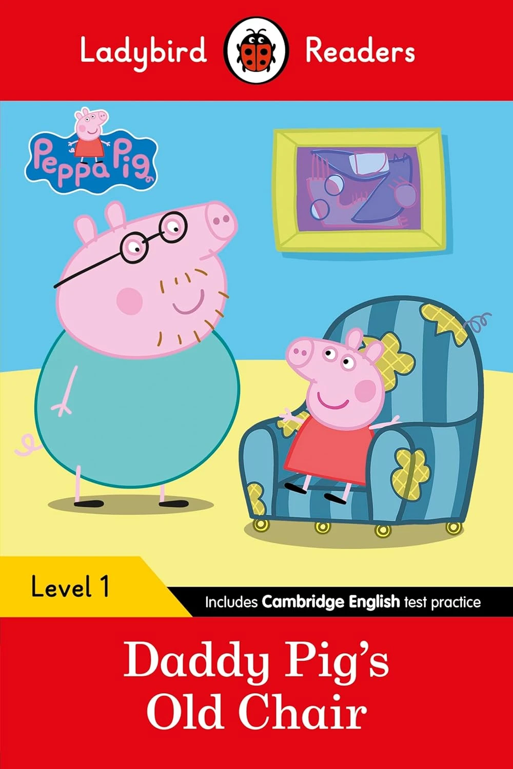 Посібник «Peppa Pig: Daddy Pig's Old Chair - Ladybird Readers Level 1