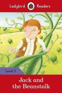 Посібник «Jack and the Beanstalk - Ladybird Readers Level 3