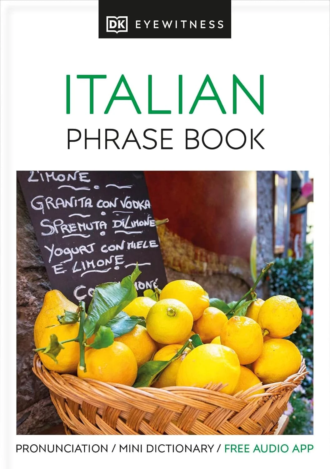 Eyewitness Travel Phrase Book Italian : Essential Reference for Every Traveller