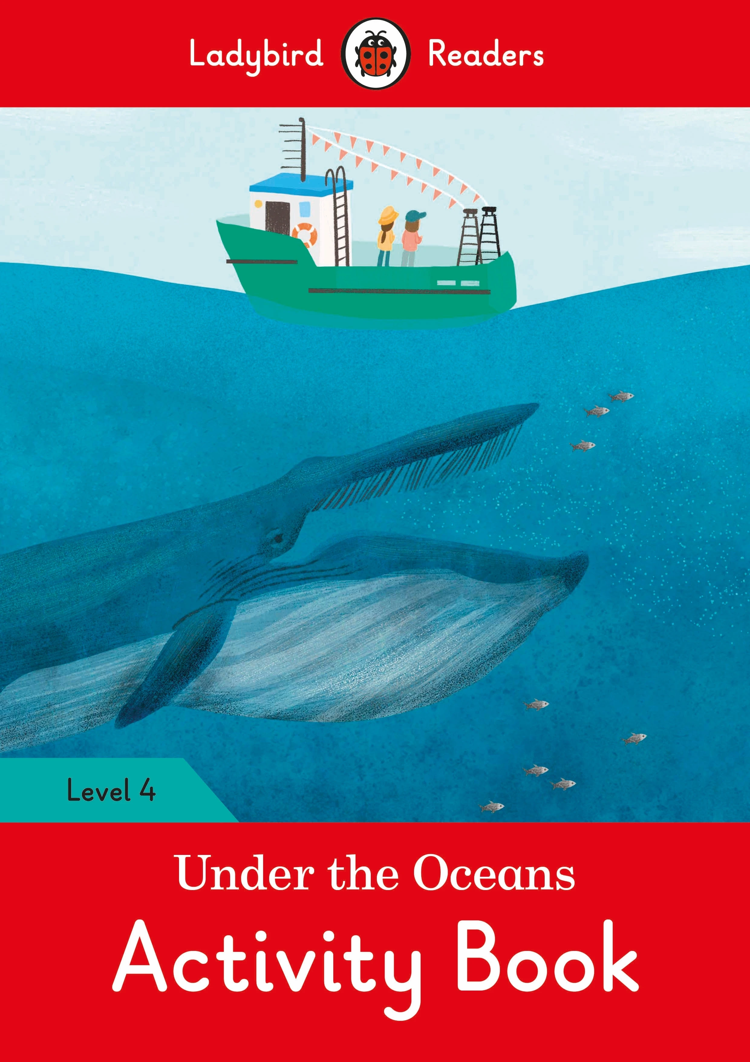 Посібник «Under the Oceans Activity Book - Ladybird Readers Level 4