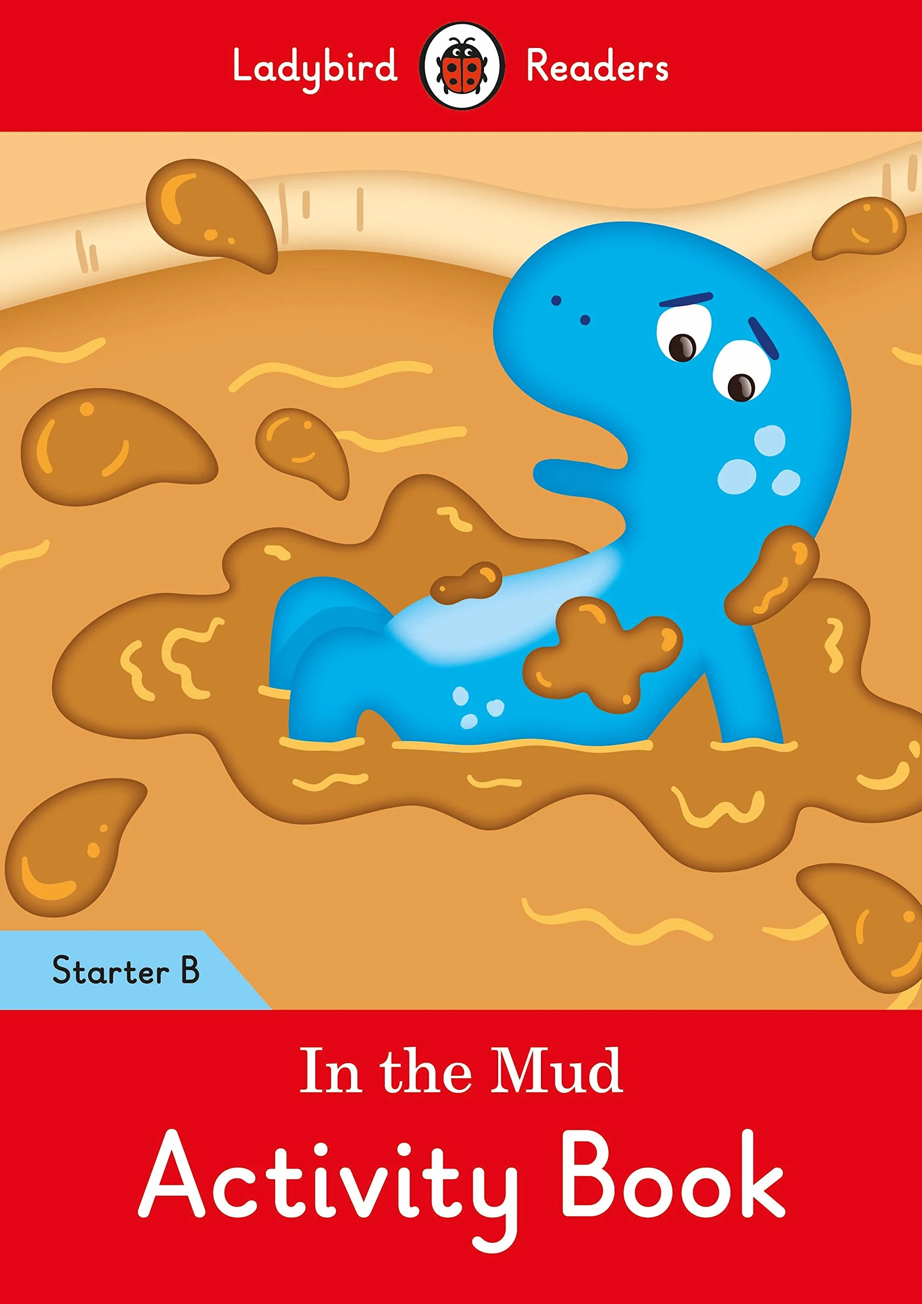Посібник «In the Mud Activity Book: Ladybird Readers Starter Level B