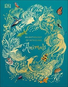 An Anthology of Intriguing Animals