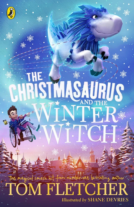 The Christmasaurus and the Winter Witch. Том Флетчер