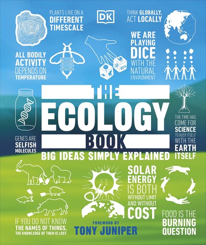 Big Ideas Simply Explained: The Ecology Book