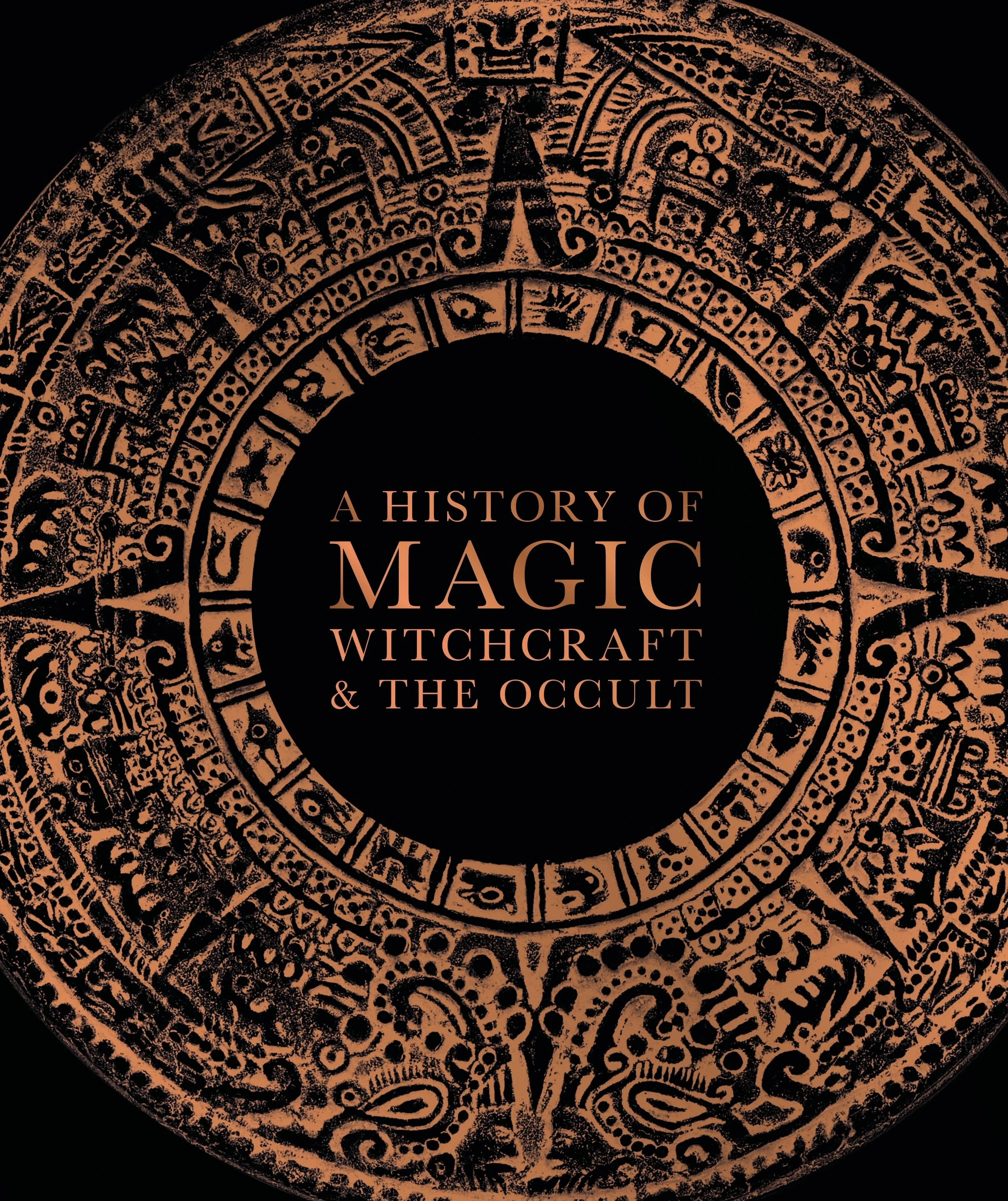 A History of Magic, Witchcraft and The Occult