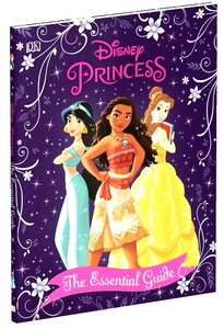 Disney Princess The Essential Guide New Edition