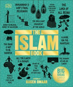 Big Ideas Simply Explained: The Islam Book