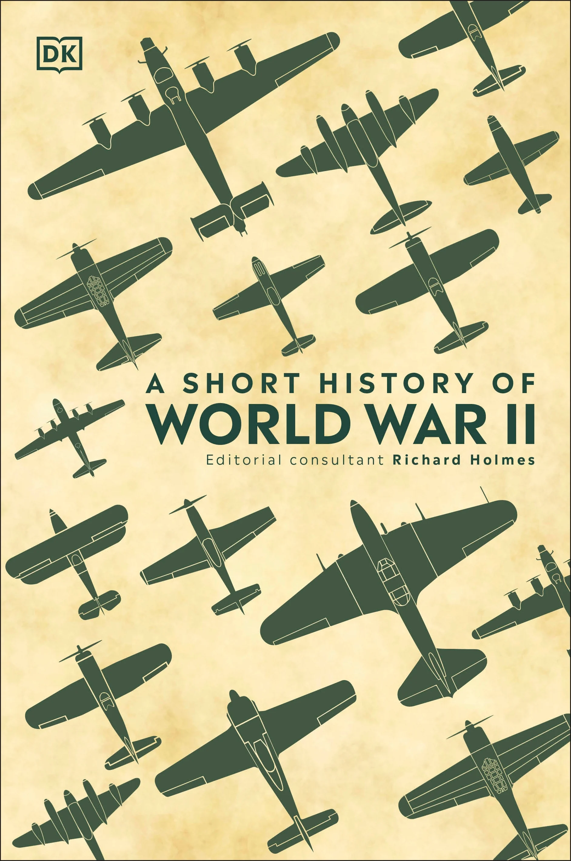 A Short History of World War II. Richard Holmes