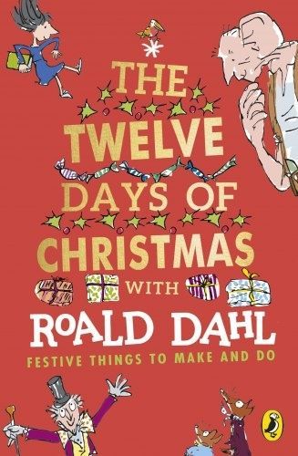 Roald Dahl's The Twelve Days of Christmas. Роальд Дал