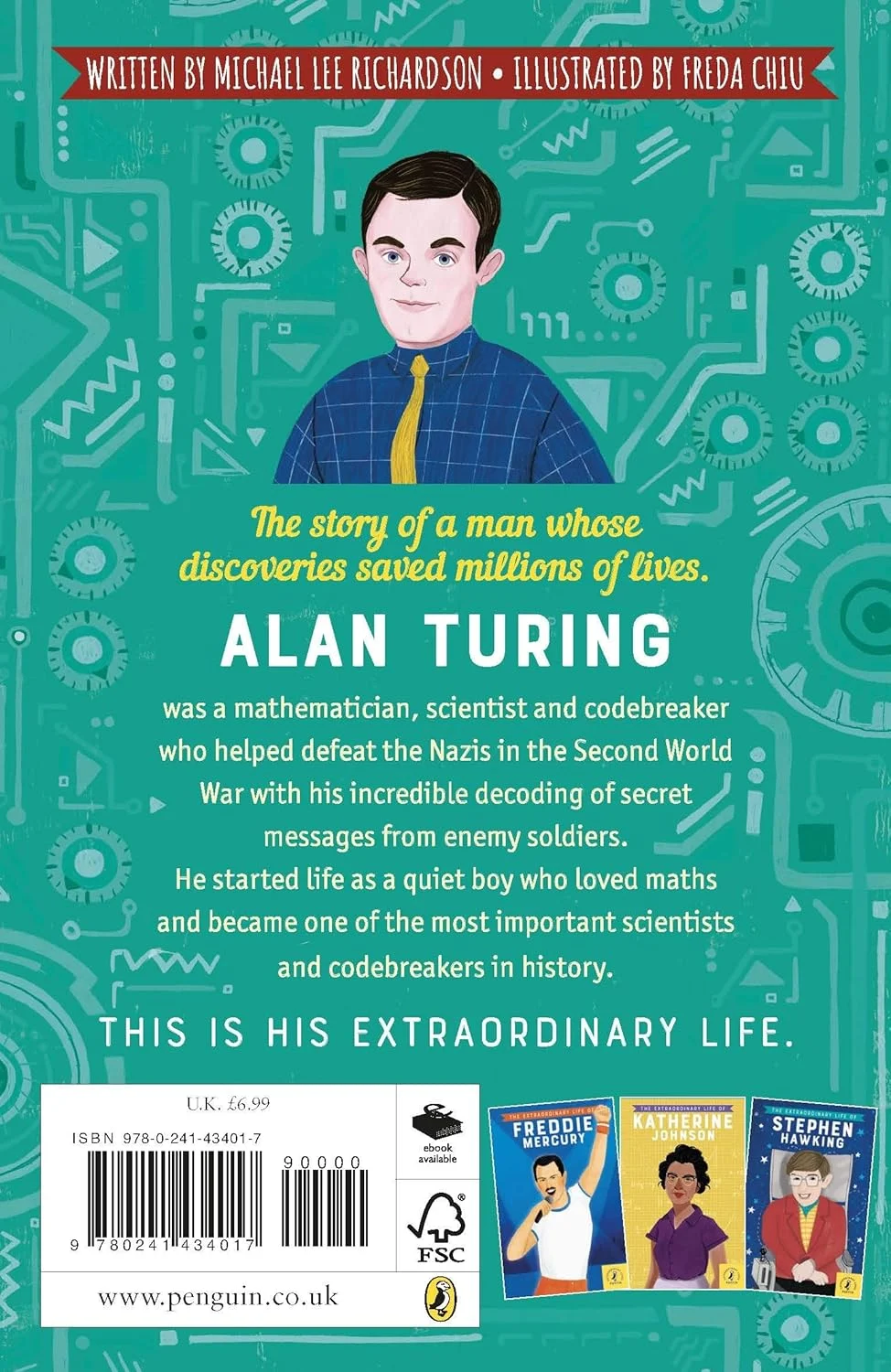 The Extraordinary Life of Alan Turing