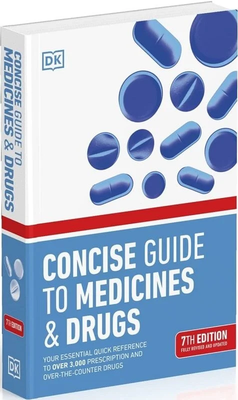 Concise Guide to Medicines and Drugs (7th Edition)