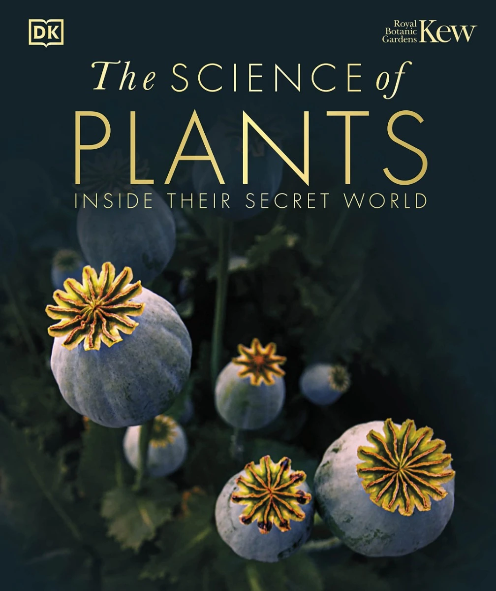 The Science of Plants. Inside their Secret World