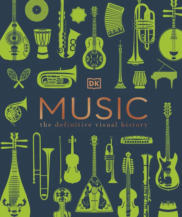 The Definitive Visual History: Music